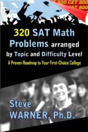 320 SAT Math Problems Arranged by Topic and Difficulty Level
